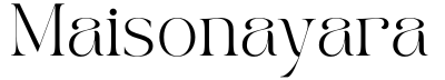 MAISON NAYARA